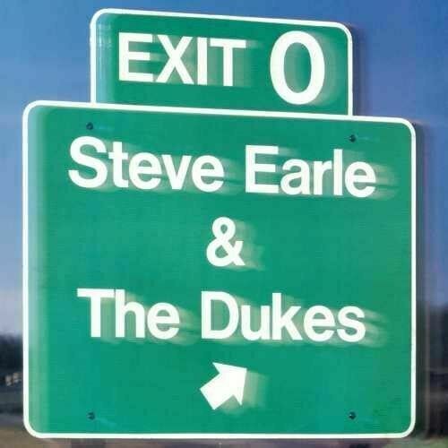 Steve Earle & the Dukes - Exit O [New Vinyl]