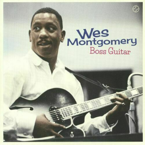 MONTGOMERY, Wes - Boss Guitar - Vinyl (limited 180 gram vinyl LP)