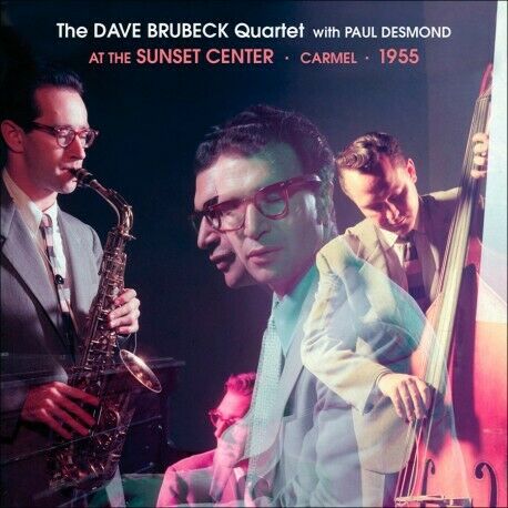 BRUBECK, DAVE QUARTET-At The Sunset Center - Carmel 1955 with Paul Desmon CD NEW