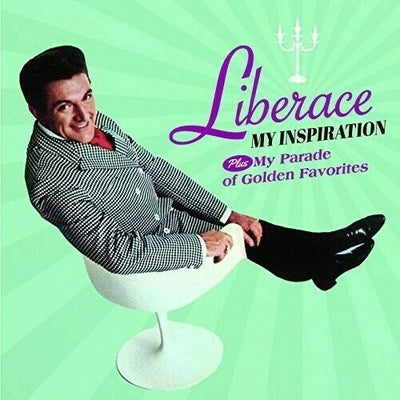 Liberace - My Inspiration / My Parade Of Golden Favorites [CD New]