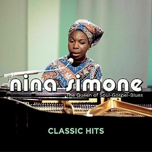 Nina Simone - Classic Hits: Queen Of Soul Gospel Blues [CD New]