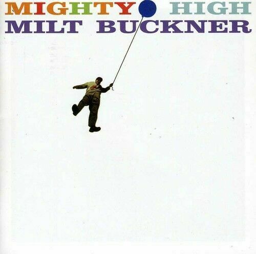 MILT BUCKNER - MIGHTY HIGH + MIDNIGHT MOOD - SEALED CD NEW