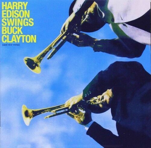Harry Edison & Buck - Harry Edison Swings Buck Clayton [New CD] Spain - I