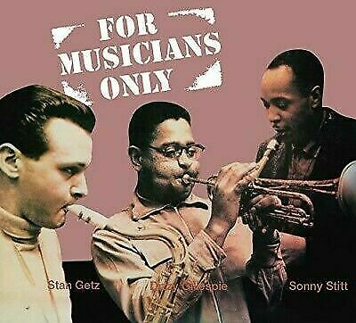 Getz,Stan / Gillespie,Dizzy / Stitt,Sonny - For Musicians Only [New CD] Bonus Tr