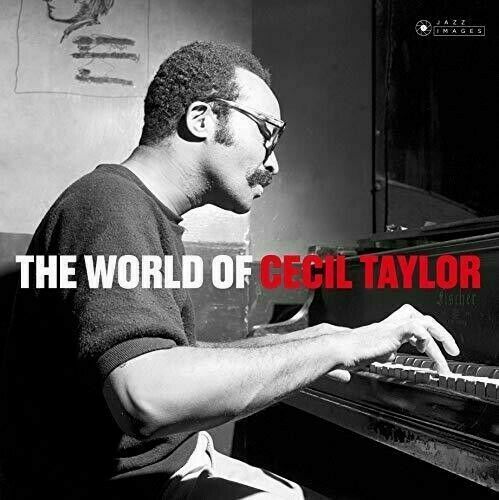 Cecil Taylor - World Of Cecil Taylor (Gatefold Limited Edition 180 gram Photogra