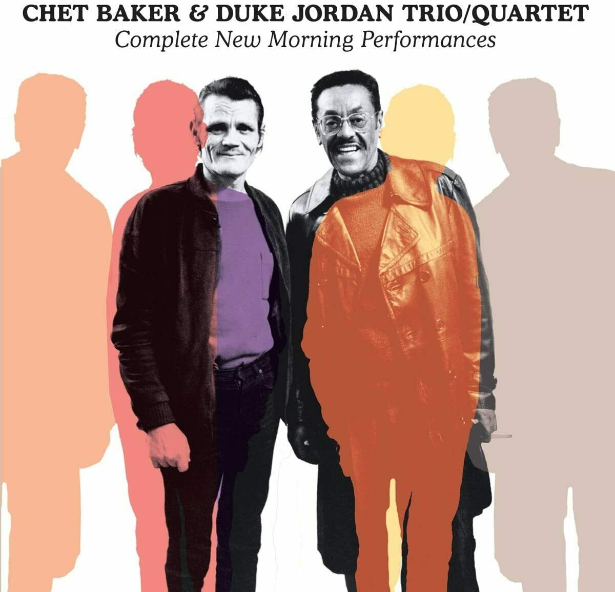 Chet Baker & Duke Jordan - Complete New Morning Performances [New CD]