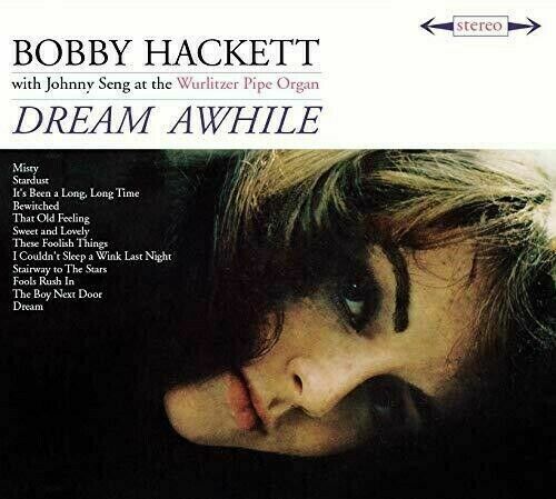 Bobby Hackett - Dream Awhile / The Most Beautiful Horn In The World [L
