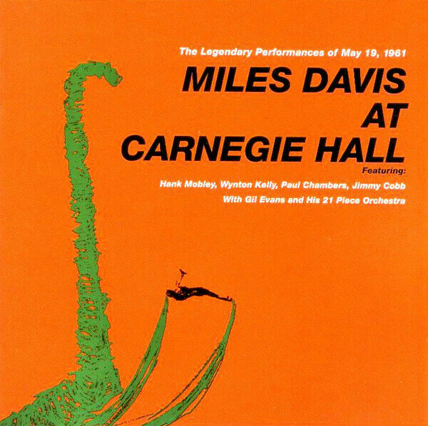 MILES DAVIS/MILES DAVIS QUINTET - MILES DAVIS AT CARNEGIE HALL NEW CD