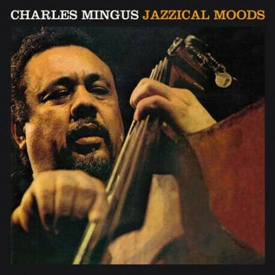 Charles Mingus - Jazzical Moods - Charles Mingus [NEW CD]