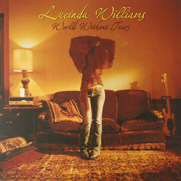 Lucinda Williams ‎– World Without Tears VINYL LP RECORD