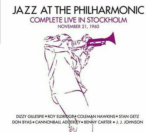 Jazz At The Philarmo - Complete Live in Stockholm November 21 1960 + 7 [New CD]