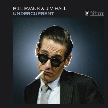 BILL EVANS / JIM HALL: UNDERCURRENT (NEW CD)