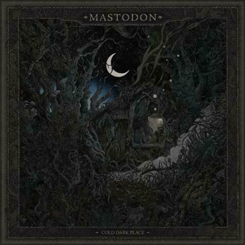 MASTODON - COLD DARK PLACE * VINYL LP
