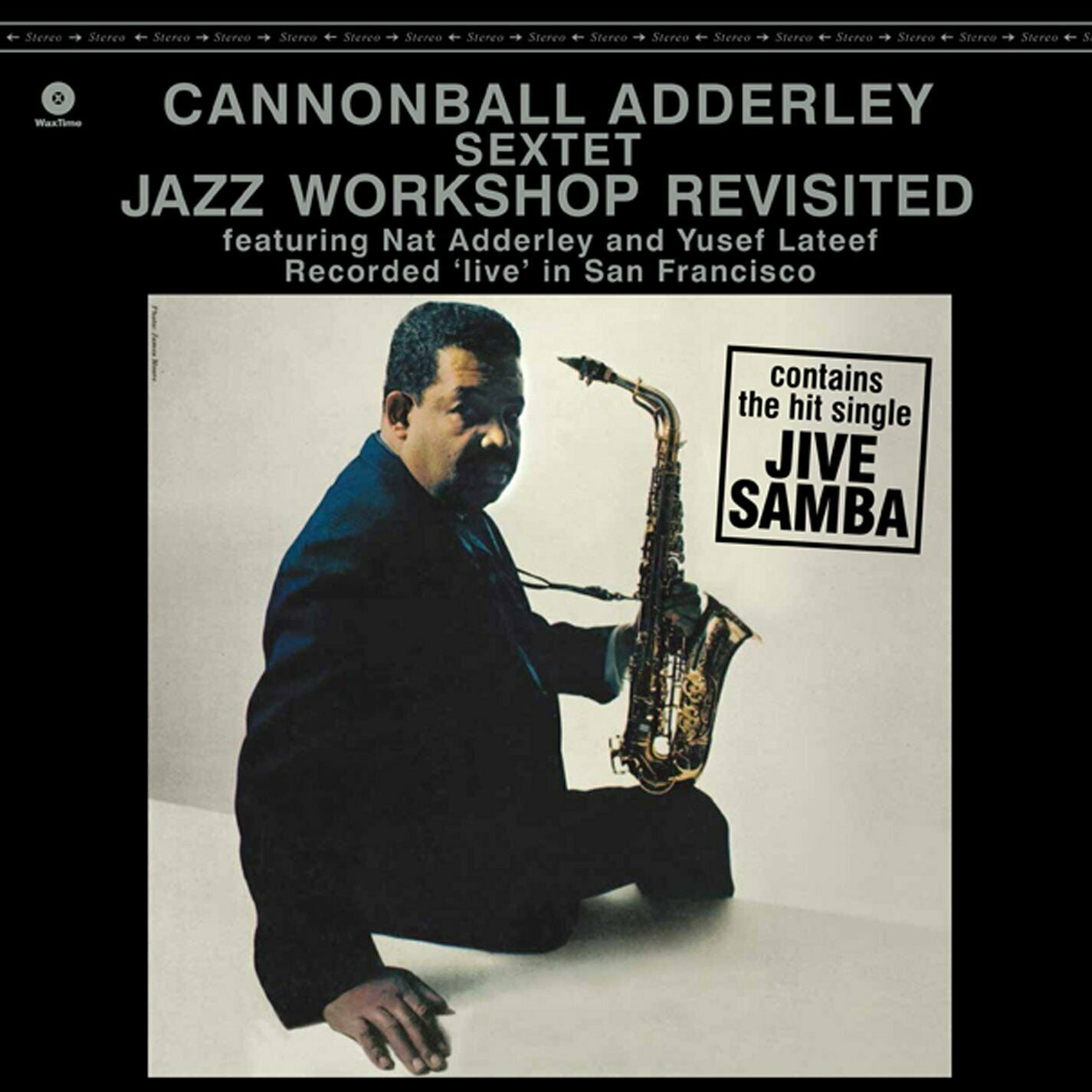 ADDERLEY-, CANNONBALL SEXTET- JAZZ WORKSHOP REVISITED (3 BON
