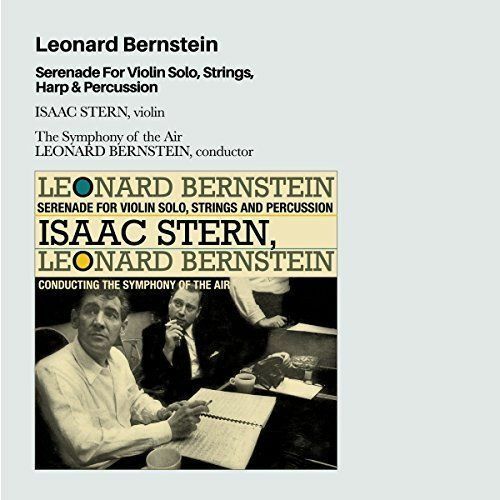 LEONARD BERNSTEIN: SERENADE FOR VIOLIN SOLO, STRINGS HARP AND PERCUSSION NEW CD