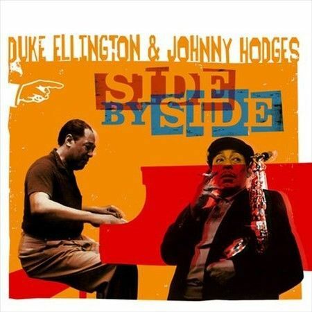 Duke Ellington & Johnny Hodges - Side By Side [New CD]