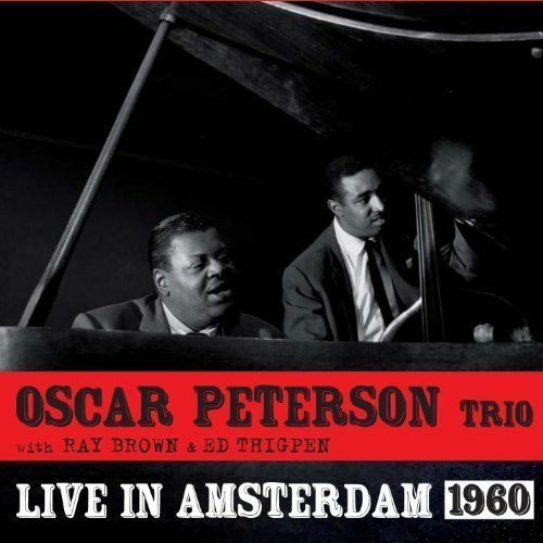 Oscar Peterson - Live in Amsterdam 1960 [New CD]