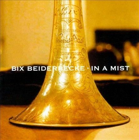Bix Beiderbecke - In a Mist [New CD]