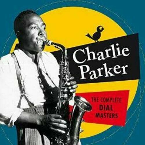 Charlie Parker - Complete Dial Masters 6 Bonus Tracks [New CD] Spain -