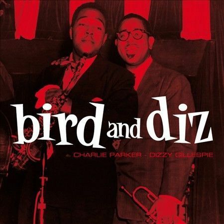 DIZZY GILLESPIE/CHARLIE PARKER (SAX) - BIRD & DIZ [BONUS TRACKS] NEW CD