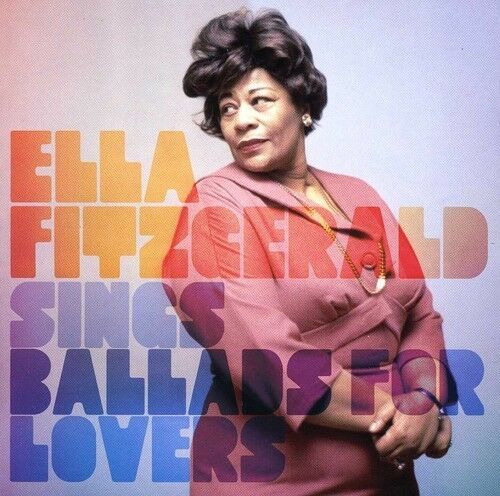 ELLA FITZGERALD - SINGS BALLADS FOR LOVERS NEW CD