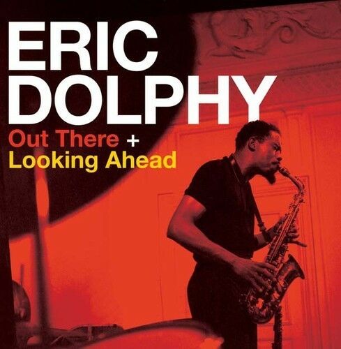 Eric Dolphy - Out There / Looking Ahead [New CD]