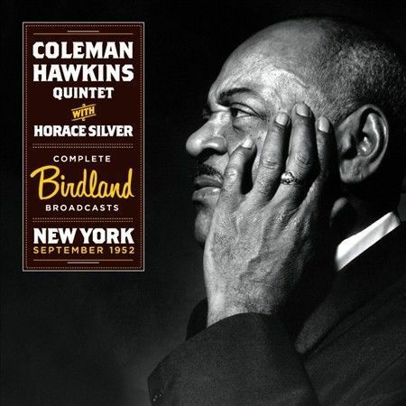 Coleman Hawkins - Complete Birdland Broadcasts [New CD]