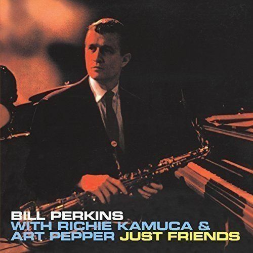 Bill Perkins / Richi - Just Friends + 4 Bonus Tracks [New CD]