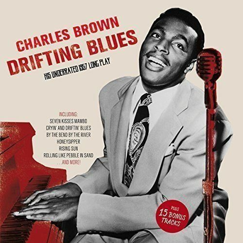 Charles Brown - Drifting Blues: His Underrated 1957 LP + 15 Bonus Tracks [New CD