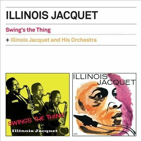 Illinois Jacquet - Swing's the Thing / Illinois Jacquet & His Orch [New CD] Bonu
