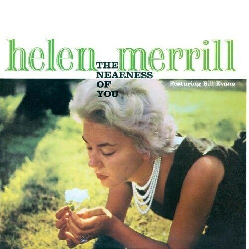 Helen Merrill - Nearness of You / Youve Got Date with the Blues [New C