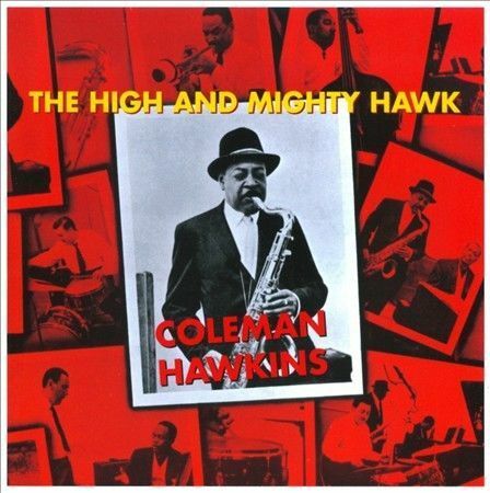 Coleman Hawkins - High & Mighty Hawk [New CD] Bonus Tracks