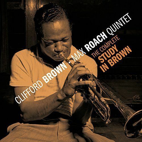 CLIFFORD BROWN / MAX ROACH QUINTET - THE COMPLETE STUDY IN BROWN [BONUS TRA