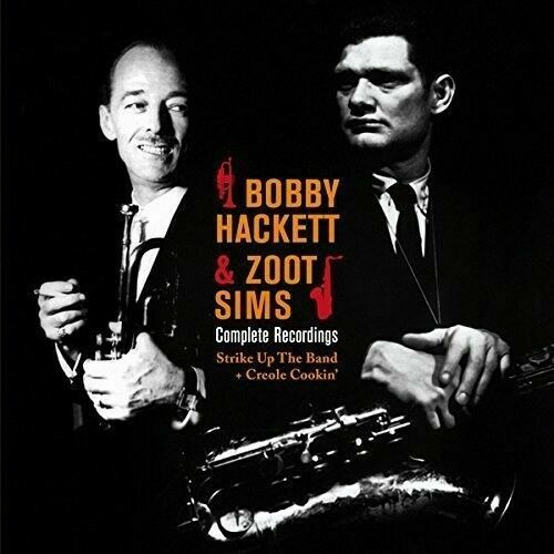 Bobby Hackett / Zoot - Complete Recordings: Strike Up the Band / Creole [New CD]