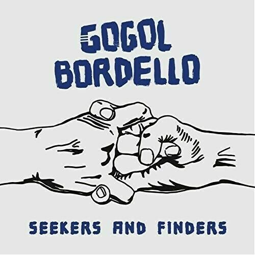 GOGOL BORDELLO SEEKERS AND FINDERS [LP] * NEW VINYL