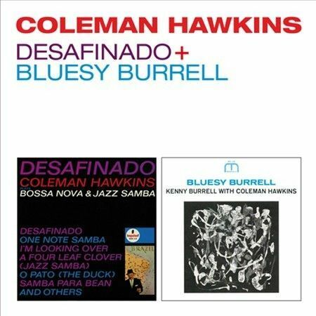 Coleman Hawkins - Desafinado / Bluesy Burrell [New CD] Rmst