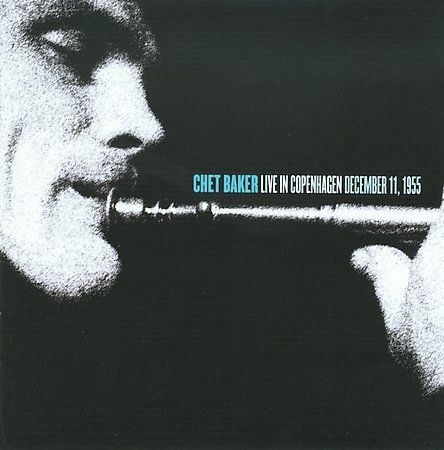 Chet Baker - Live in Copenhagen [New CD]