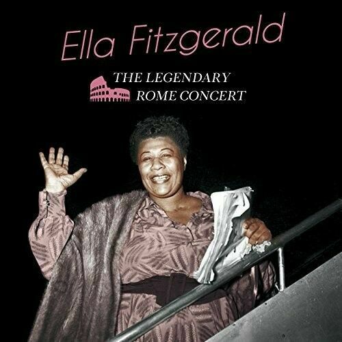 Ella Fitzgerald - Legendary Rome Concert + 6 Bonus Tracks [New CD] Bonus Tracks,