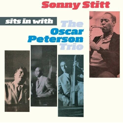 Sonny Stitt - Sits In With The Oscar Peterson Trio [CD New]