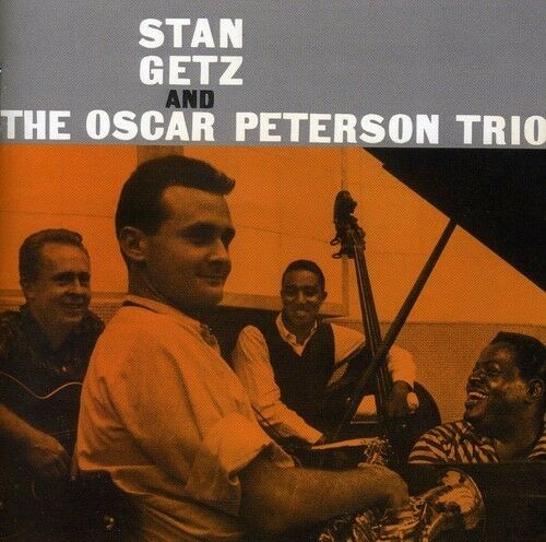 Oscar Peterson - Stan Getz & Oscar Peterson Trio [New CD]