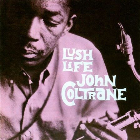 John Coltrane - Lush Life [New CD] Bonus Tracks