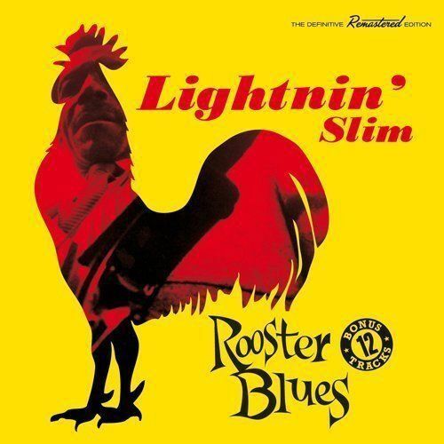 LIGHTNIN' SLIM - ROOSTER BLUES NEW CD