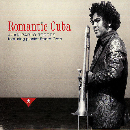 Juan Pablo Torres - Romantic Cuba [New CD]