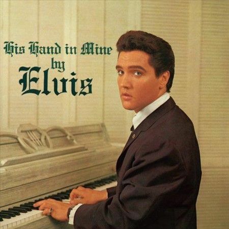PRESLEY, ELVIS - HIS HAND IN MINE NEW VINYL