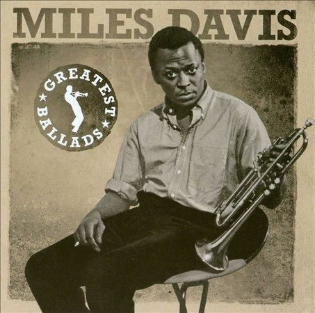 MILES DAVIS - GREATEST BALLADS NEW CD