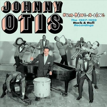 Johnny Otis - Hum Ding a Ling: 1957-1959 Rock & Roll Recordings [New CD]