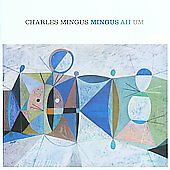 Charles Mingus - Ah Hum [New CD]