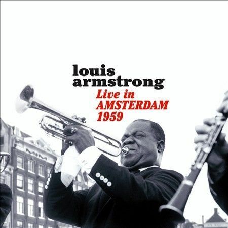 LOUIS ARMSTRONG - LIVE IN AMSTERDAM 1959 NEW CD