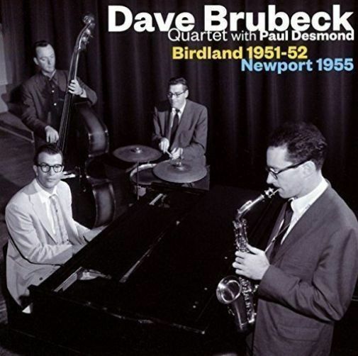 Dave Quartet With Paul Desmond Brubeck - Birdland 1951-1952 / Newport 1 [CD New]