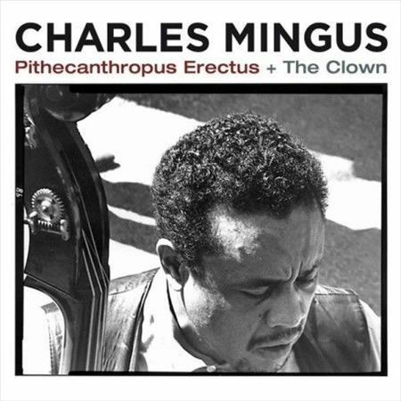 Charles Mingus - Pithecanthropus Erectus [New CD]